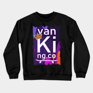 van King - The streets are my Kingdom Crewneck Sweatshirt